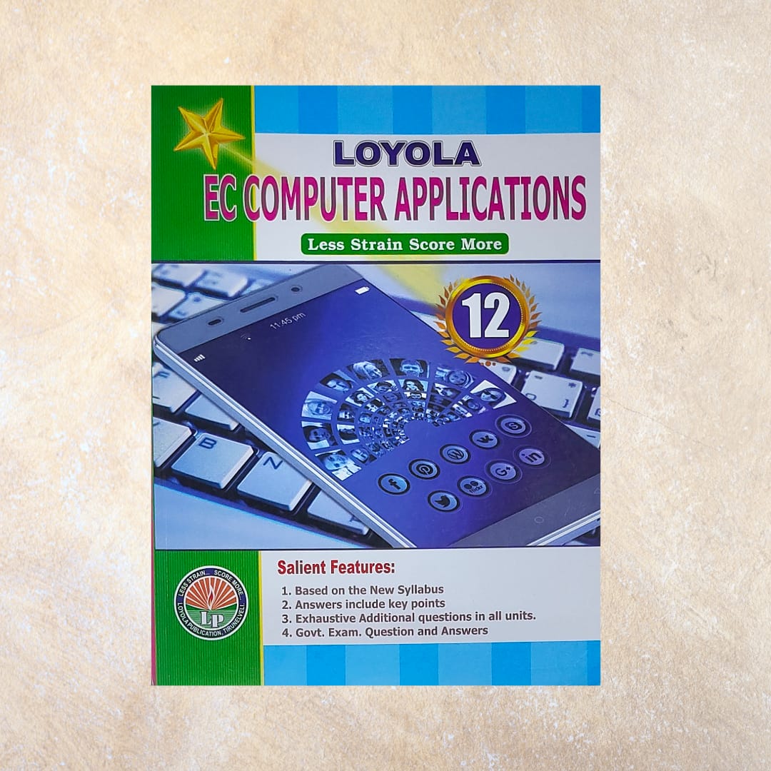 12th Loyola EC Computer Application Guide - Sri Shyamala Puthaga Angadi